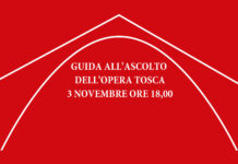Guida all’ascolto dell’opera Tosca: genesi, libretto, drammaturgia e musica – 3 novembre ore 18,00