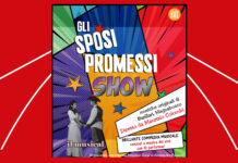 GLI SPOSI PROMESSI SHOW – 19 marzo 2024 ore 10,00 e ore 21,00